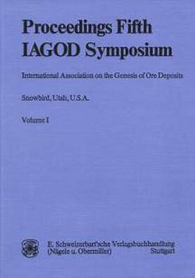 Ridge / International Association on the Genesis of Ore Deposits IAGOD |  Proceedings of the Fifth Quadrennial IAGOD Symposium, Snowbird, Utah, 17. August 1978 | Buch |  Sack Fachmedien