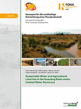 Wechsung / Kaden / Venohr |  Sustainable Water and Agricultural Land Use in the Guanting Basin under Limited Water Resources | Buch |  Sack Fachmedien