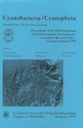 Komárek / Eloranta / Lhotský |  Cyanobacteria/Cyanophyta - 14. Symposium Internat. Assoc. for Cyanophyte Research (IAC), Lammi (Finland) 1998 / Proceedings | Buch |  Sack Fachmedien