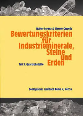 xxxx / Lorenz / Gwosdz |  Bewertungskriterien für Industrieminerale, Steine und Erden / Quarzrohstoffe | Buch |  Sack Fachmedien