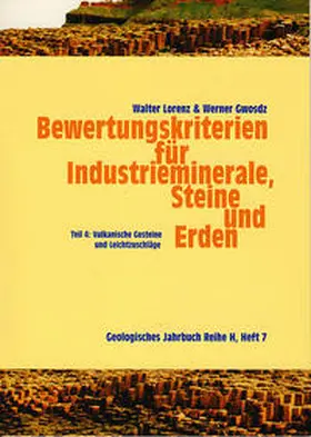 Lorenz / Gwosdz |  Bewertungskriterien für Industrieminerale, Steine und Erden / Vulkanische Gesteine und Leichtzuschläge | Buch |  Sack Fachmedien