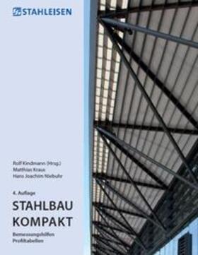 Kindmann / Kraus / Niebuhr |  Stahlbau Kompakt | Buch |  Sack Fachmedien