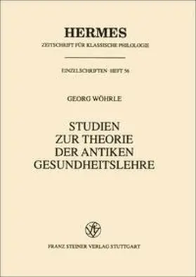 Wöhrle |  Studien zur Theorie der antiken Gesundheitslehre | Buch |  Sack Fachmedien