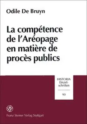 de Bruyn |  La compétence de l'Aréopage en matière de procès publics | Buch |  Sack Fachmedien