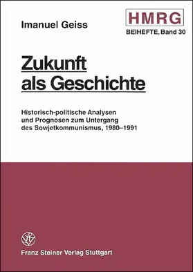 Geiss |  Zukunft als Geschichte | Buch |  Sack Fachmedien