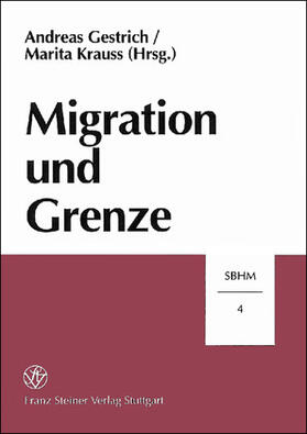Gestrich / Krauss |  Migration und Grenze | Buch |  Sack Fachmedien