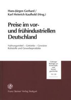 Gerhard / Kaufhold |  Preise im vor- und frühindustriellen Deutschland | Buch |  Sack Fachmedien