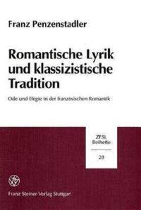 Penzenstadler |  Romantische Lyrik und klassizistische Tradition | Buch |  Sack Fachmedien