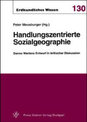 Meusburger |  Handlungszentrierte Sozialgeographie | Buch |  Sack Fachmedien