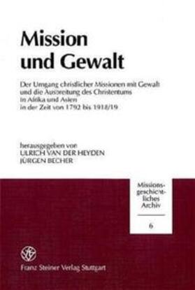 Heyden / Becher |  Mission und Gewalt | Buch |  Sack Fachmedien