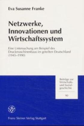 Franke |  Netzwerke, Innovationen und Wirtschaftssystem | Buch |  Sack Fachmedien