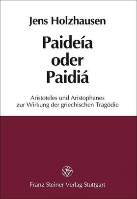 Holzhausen |  Paideia oder Paidia | Buch |  Sack Fachmedien