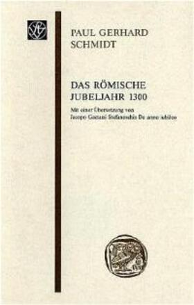 Schmidt |  Das römische Jubeljahr 1300 | Buch |  Sack Fachmedien