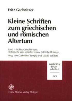 Gschnitzer / Trümpy / Schmitt |  Kleine Schriften zum griechischen und römischen Altertum. Band 1 | Buch |  Sack Fachmedien