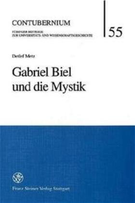 Metz |  Metz, D: Gabriel Biel und die Mystik | Buch |  Sack Fachmedien