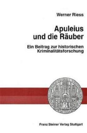 Riess |  Apuleius und die Räuber | Buch |  Sack Fachmedien