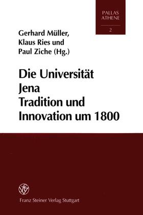 Müller / Ries / Ziche | Die Universität Jena | Buch | 978-3-515-07844-3 | sack.de