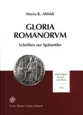 R.-Alföldi / Bellen / Kaenel |  Gloria Romanorvm | Buch |  Sack Fachmedien