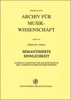 Thorau | Semantisierte Sinnlichkeit | Buch | 978-3-515-07942-6 | sack.de