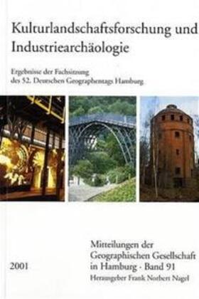 Nagel |  Kulturlandschaftsforschung und Industriearchäologie | Buch |  Sack Fachmedien