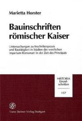 Horster |  Bauinschriften römischer Kaiser | Buch |  Sack Fachmedien