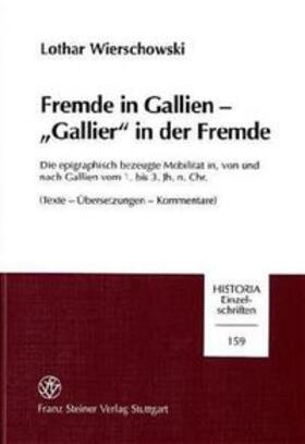 Wierschowski |  Fremde in Gallien – "Gallier" in der Fremde | Buch |  Sack Fachmedien