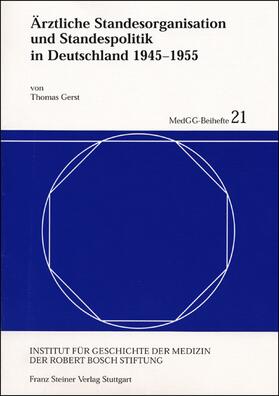 Gerst |  Ärztliche Standesorganisation und Standespolitik in Deutschland 1945-1955 | Buch |  Sack Fachmedien
