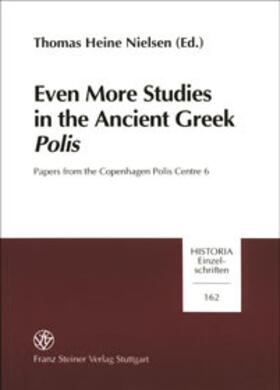 Nielsen |  Even More Studies in the Ancient Greek Polis | Buch |  Sack Fachmedien