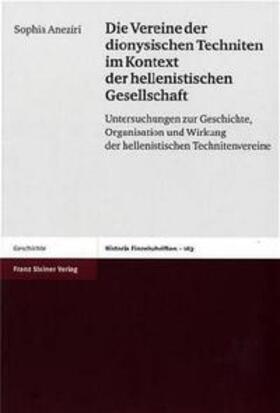 Aneziri |  Die Vereine der dionysischen Techniten im Kontext der hellenistischen Gesellschaft | Buch |  Sack Fachmedien