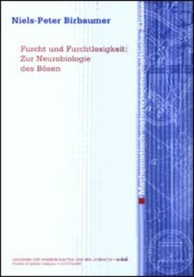 Birbaumer |  Furcht und Furchtlosigkeit: Zur Neurobiologie des Bösen | Buch |  Sack Fachmedien