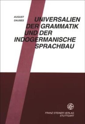 Dauses |  Universalien der Grammatik und der indogermanische Sprachbau | Buch |  Sack Fachmedien