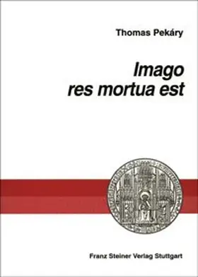 Pekáry |  Imago res mortua est | Buch |  Sack Fachmedien