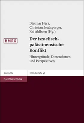 Herz / Jetzlsperger / Ahlborn | Der israelisch-palästinensische Konflikt | Buch | 978-3-515-08259-4 | sack.de