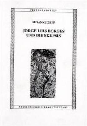 Zepp |  Jorge Luis Borges und die Skepsis | Buch |  Sack Fachmedien