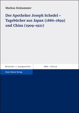 Holzammer |  Holzammer, M: Apotheker Joseph Schedel - Tagebücher aus Japa | Buch |  Sack Fachmedien