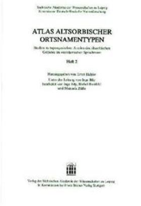 Eichler |  Atlas altsorbischer Ortsnamentypen. Studien zu toponymischen Arealen des altsorbischen Gebietes im westslawischen Sprachraum. Heft 2 | Buch |  Sack Fachmedien