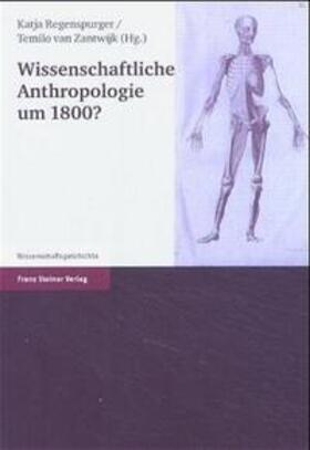 Regenspurger / Zantwijk |  Wissenschaftliche Anthropologie um 1800? | Buch |  Sack Fachmedien