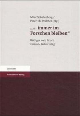 Schalenberg / Walther |  "… immer im Forschen bleiben!" | Buch |  Sack Fachmedien