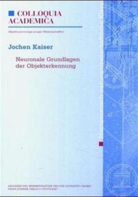 Kaiser |  Neuronale Grundlagen der Objekterkennung | Buch |  Sack Fachmedien