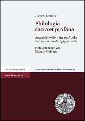 Dummer / Vielberg |  Philologia sacra et profana | Buch |  Sack Fachmedien