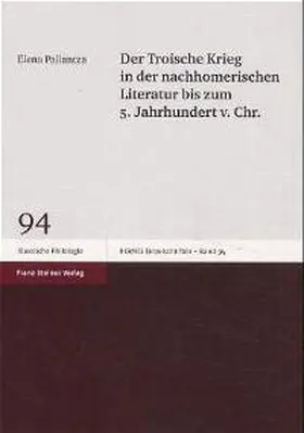 Pallantza |  Der Troische Krieg in der nachhomerischen Literatur bis zum 5. Jahrhundert v. Chr. | Buch |  Sack Fachmedien