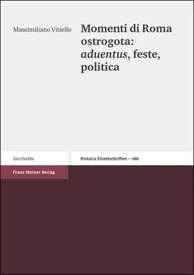 Vitiello |  Momenti di Roma ostrogota: aduentus, feste, politica | Buch |  Sack Fachmedien