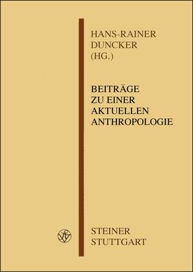 Duncker |  Beiträge zu einer aktuellen Anthropologie | Buch |  Sack Fachmedien