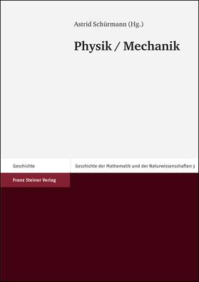 Schürmann |  Geschichte der Mathematik und Naturwissenschaften 3: Physik / Mechanik | Buch |  Sack Fachmedien