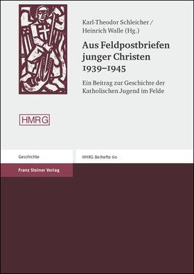 Schleicher / Walle | Aus Feldpostbriefen junger Christen 1939-1945 | Buch | 978-3-515-08759-9 | sack.de