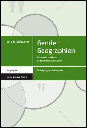 Wastl-Walter |  Gender Geographien | Buch |  Sack Fachmedien