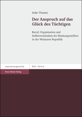 Thamm |  Der Anspruch auf das Glück des Tüchtigen | Buch |  Sack Fachmedien