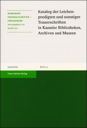  Katalog der Leichenpredigten und sonstiger Trauerschriften in Kasseler Bibliotheken, Archiven und Museen | Buch |  Sack Fachmedien