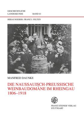 Daunke |  Daunke, M: Die nassauisch-preußische Weinbaudomäne im Rheing | Buch |  Sack Fachmedien