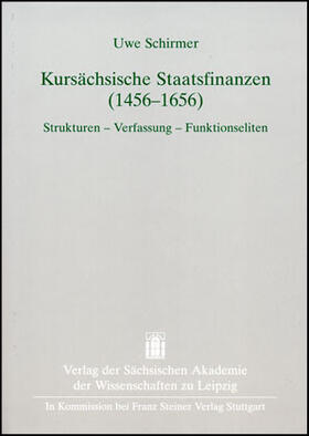 Schirmer |  Kursächsische Staatsfinanzen (1456-1656) | Buch |  Sack Fachmedien